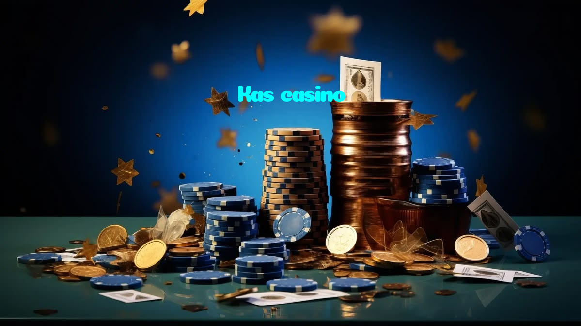 Kas casino